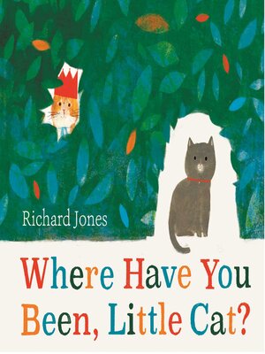 cover image of Where Have You Been, Little Cat?